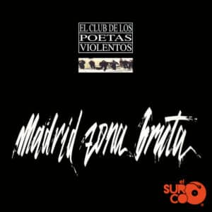 Disco Vinilo El Club De Los Poetas Violentos - Madrid Zona Bruta (2 LP) Vinyl