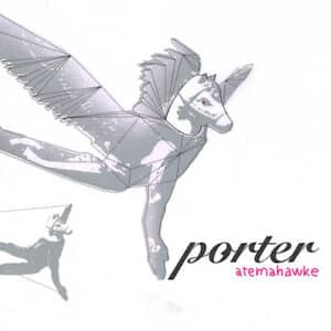 CD Porter - Atemahawke