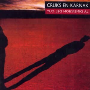 CD Cruks En Karnak - La Dimensión del Cuy (Bonus Track)