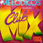 Vinilo Los Melódicos - Melódicos Club Mix