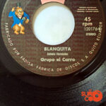 Vinilo Grupo El Carro  - Mi Novia La Calaca / Blanquita