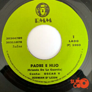 Vinilo Oscar D’ León - Padre E Hijo / Me Voy Pa’ Cali