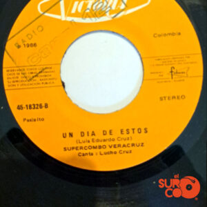 Vinilo Súper Combo Veracruz - Pena De Amor / Un Día De Estos