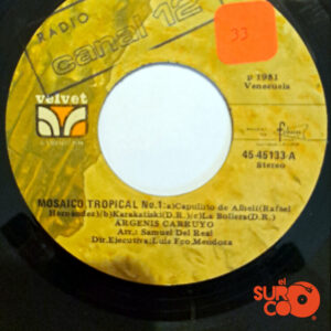 Vinilo Argenis Carruyo  - Mosaico Tropical N.1 / Yo Quiero Verla Esta Noche