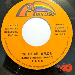 Vinilo Paco - Te Di Mi Amor / Nadie Como Tu