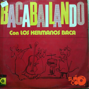 Vinilo Sonora De Los Hermanos Baca - Bacabailando