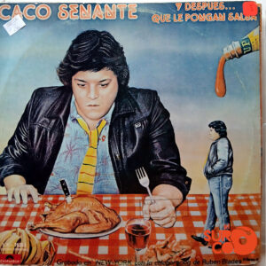 Vinilo Caco Senante - Y Después... Que Le Pongan Salsa
