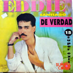 Vinilo Eddie Santiago - De Verdad: 15 Súper Exitos