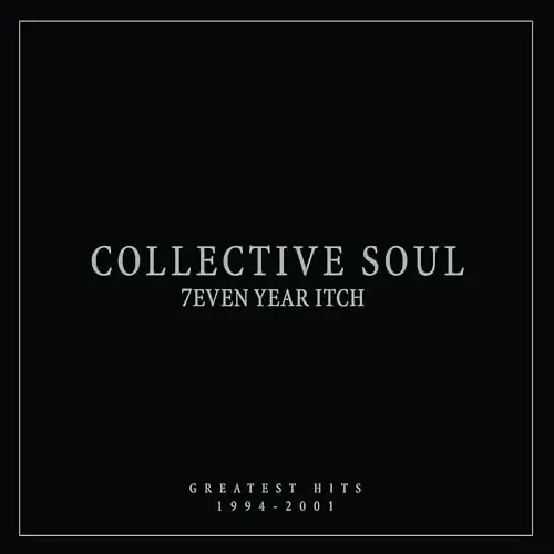 Collective Soul – 7even Year Itch: Greatest Hits 1994-2001 (Vinilo)